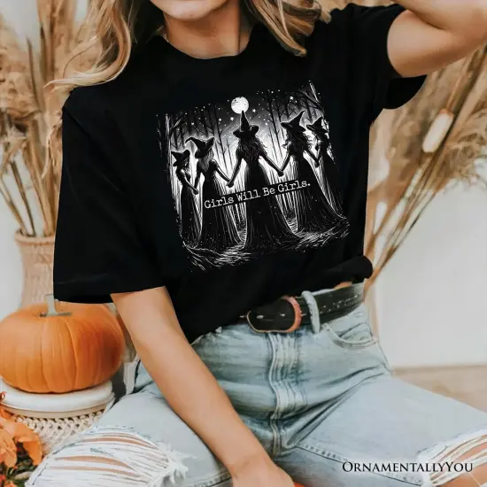 Girls Will Be Girls T-Shirt, Spooky Witch Coven Tee for Empowered Women {2}