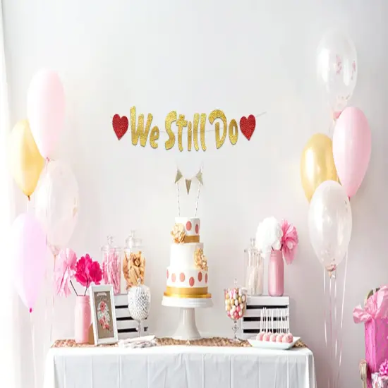 We Still Do - Happy Anniversary Gold Glitter Banner &ndash; 5th-50th {3}