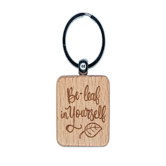Be-Leaf Believe in Yourself Motivational Quote Pun Engraved Wood Square Keychain Tag Charm {1}