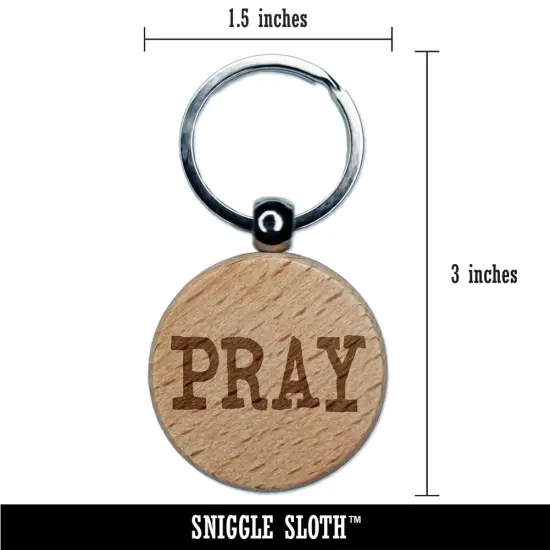 Pray Fun Text Engraved Wood Round Keychain Tag Charm {2}
