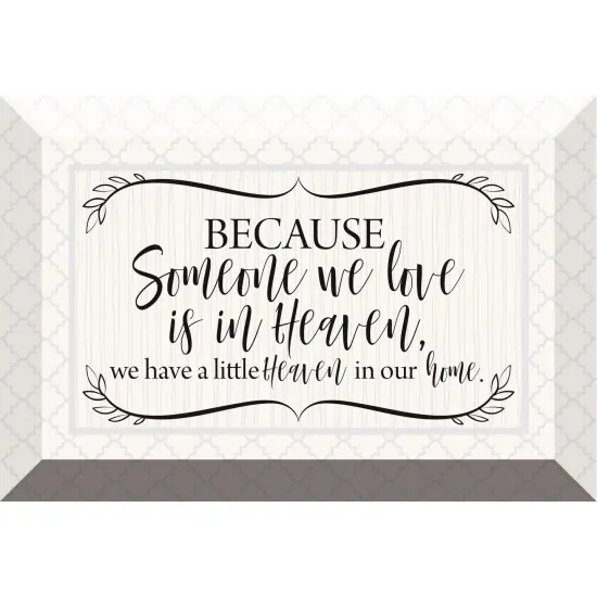 Dexsa Because Someone We Love 6" x 4" Glass Plaque with Easel {1}