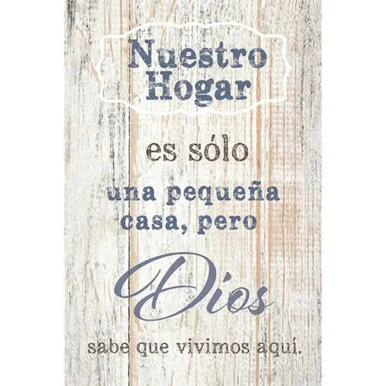 Dexsa Nuestro Hogar - Our House - Inspirational Saying in Spanish 6x9 Wood Plaque with Easel and Wall Hanger {1}