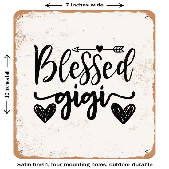 DECORATIVE METAL SIGN - Blessed Gigi - 2- Vintage Rusty Look {2}