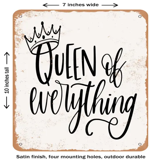 DECORATIVE METAL SIGN - Queen of Everything - Vintage Rusty Look {1}