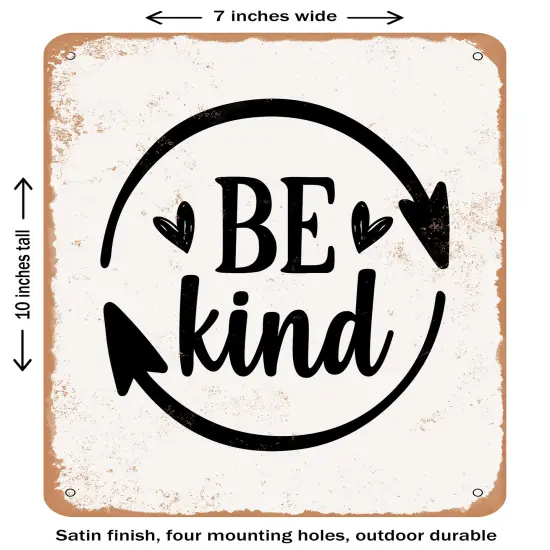 DECORATIVE METAL SIGN - Be Kind - 4- Vintage Rusty Look {1}