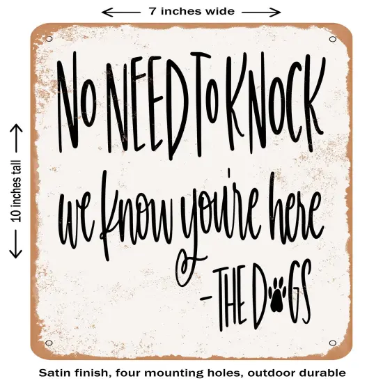 DECORATIVE METAL SIGN - No Need to Knock We Know You're Here - 2 - Vintage Rusty Look {1}