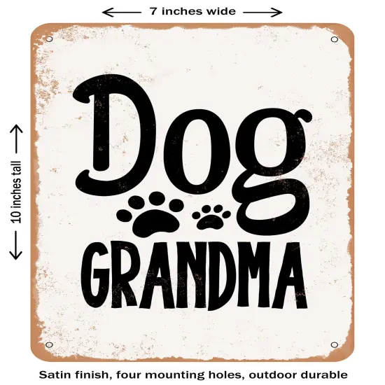 DECORATIVE METAL SIGN - Dog Grandma- Vintage Rusty Look {1}