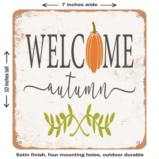 DECORATIVE METAL SIGN - Welcome Autumn - 6 - Vintage Rusty Look {1}