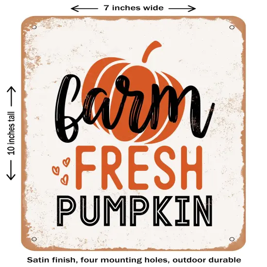 DECORATIVE METAL SIGN - Farm Fresh Pumkin- Vintage Rusty Look {1}