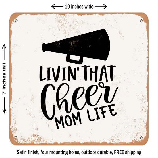 DECORATIVE METAL SIGN - Livin That Cheer Mom Life - Vintage Rusty Look {1}