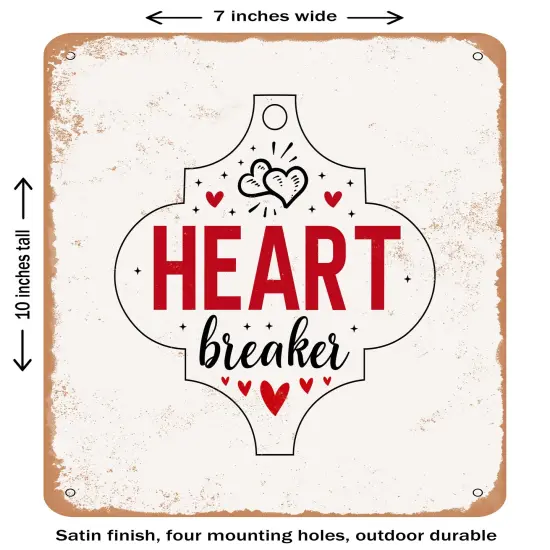 DECORATIVE METAL SIGN - Heart Breaker-01- Vintage Rusty Look {2}