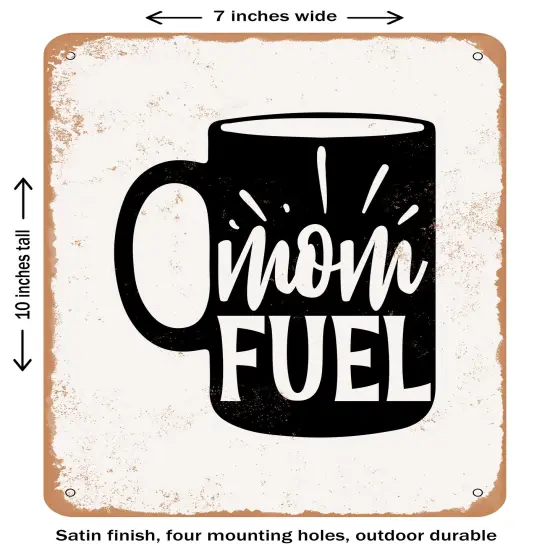 DECORATIVE METAL SIGN - Mom Fuel - 2 - Vintage Rusty Look {1}