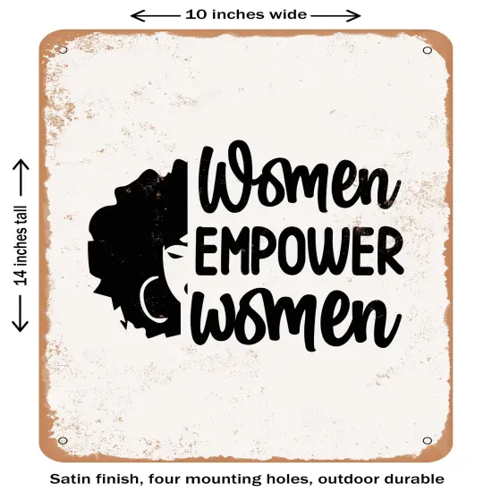 DECORATIVE METAL SIGN - Women Empower Women- Vintage Rusty Look {1}