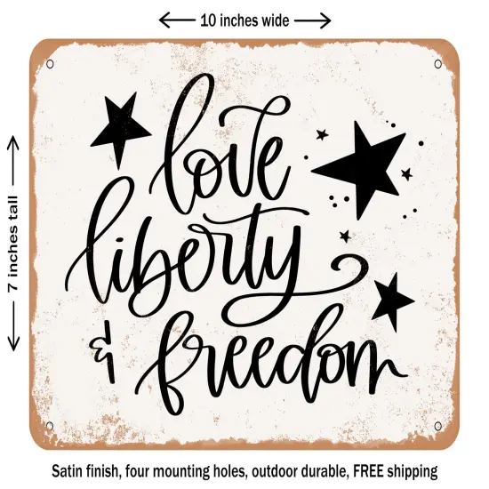 DECORATIVE METAL SIGN - Love Liberty Freedom - Vintage Rusty Look {2}