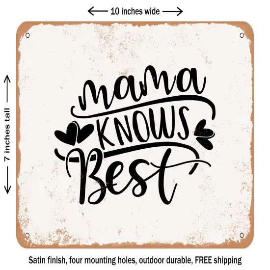 DECORATIVE METAL SIGN - Mama Knows Best - Vintage Rusty Look {1}