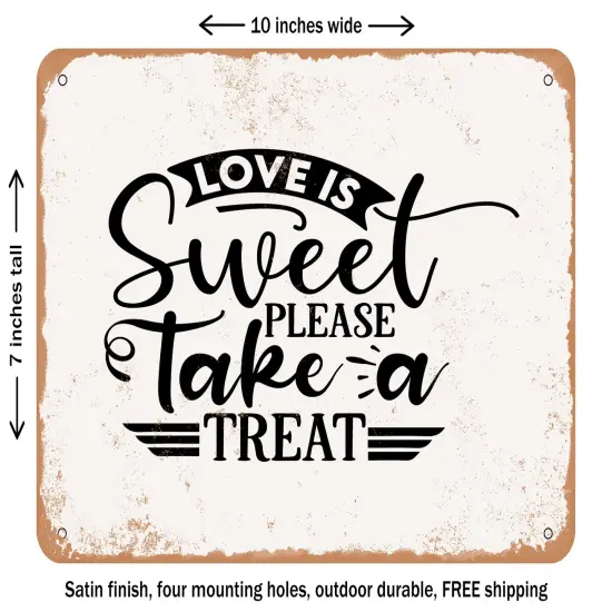 DECORATIVE METAL SIGN - Love is Sweet Please Take a Treat - Vintage Rusty Look {1}