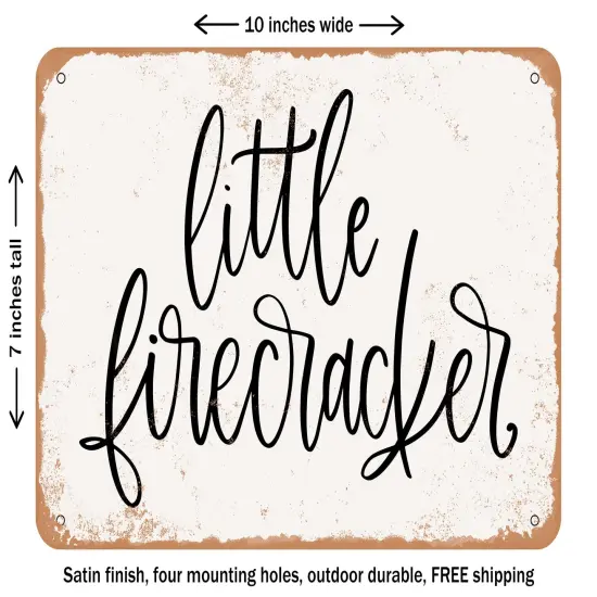 DECORATIVE METAL SIGN - Little Firecracker - 2 - Vintage Rusty Look {1}