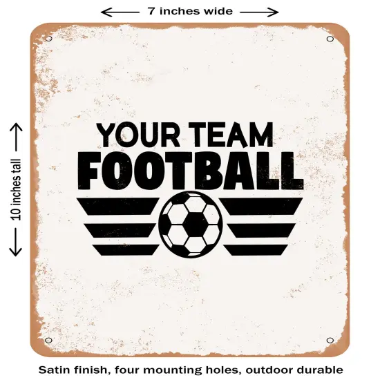 DECORATIVE METAL SIGN - Your Team Football - Vintage Rusty Look {2}