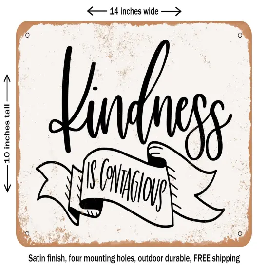 DECORATIVE METAL SIGN - Kindness is Contagious - 4 - Vintage Rusty Look {1}