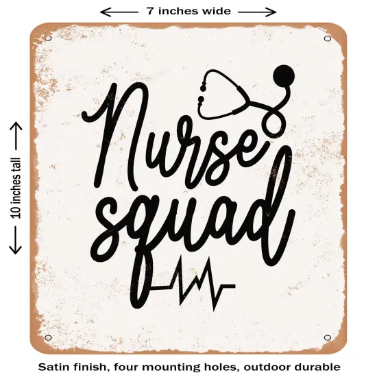 DECORATIVE METAL SIGN - Nurse squad - 7- Vintage Rusty Look {1}