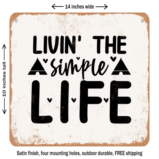 DECORATIVE METAL SIGN - Livin the Simple Life - Vintage Rusty Look {1}