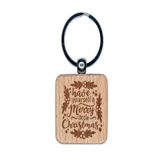 Have Yourself a Merry Little Christmas Engraved Wood Square Keychain Tag Charm {1}