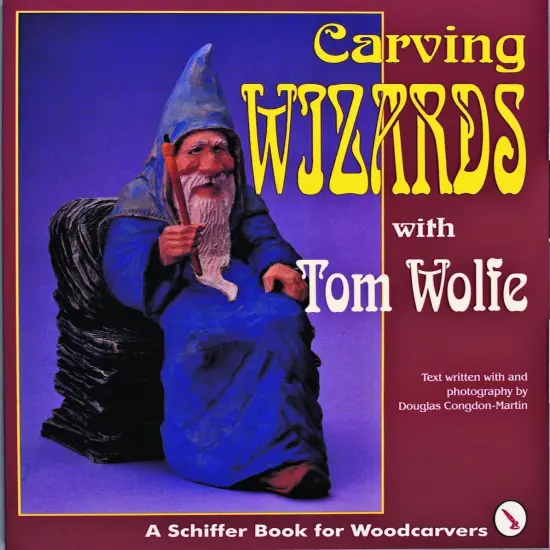Carving Wizards with Tom Wolfe {1}