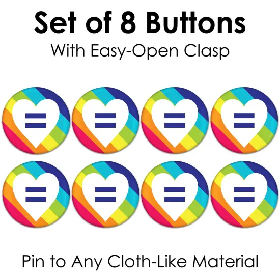 Big Dot of Happiness Love is Love - Pride - 3 inch Rainbow Party Badge - Pinback Buttons - Set of 8 {7}