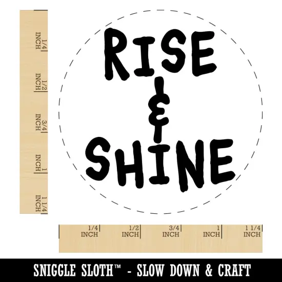 Rise and Shine Wake Up Morning Fun Text Rubber Stamp for Stamping Crafting Planners {1}
