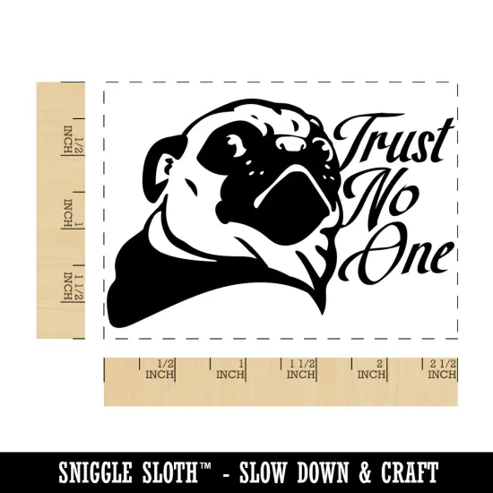 Trust No One Pug Suspicious Rectangle Rubber Stamp for Stamping Crafting {1}