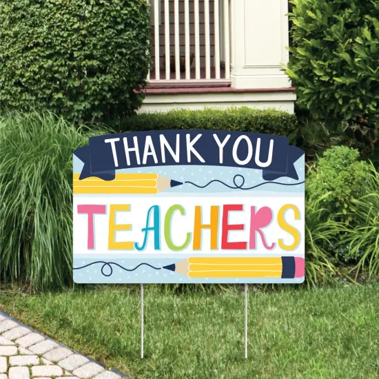 Big Dot of Happiness Teacher Appreciation - First and Last Day of School Yard Sign Lawn Decorations - Thank You Teachers Party Yardy Sign {1}