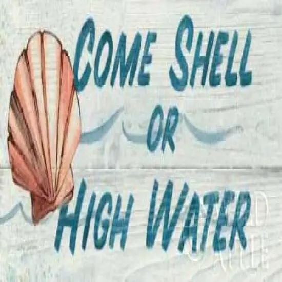 Come Shell or High Water- In Color Poster Print by Avery Tillmon - Item # VARPDX9465 {1}