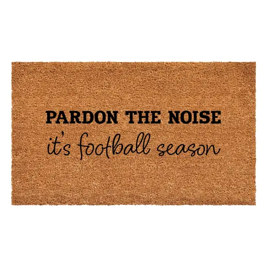 Pardon the Noise It's Football Season Doormat {1}