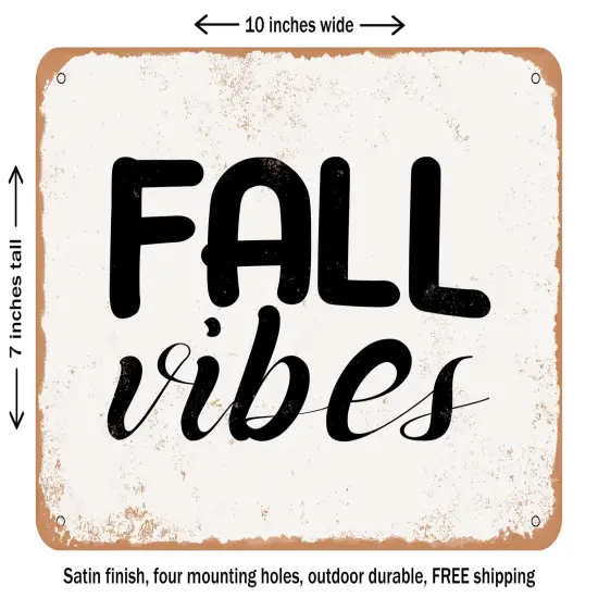 DECORATIVE METAL SIGN - Fall Vides - Vintage Rusty Look {1}