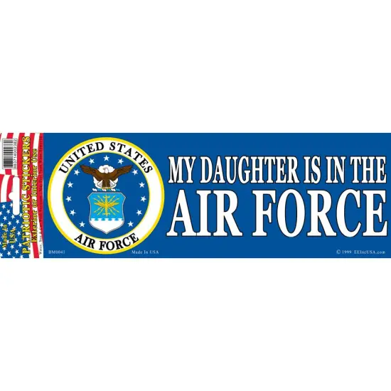 My Daughter Is In The U.S. Air Force Bumper Sticker 3-1/4"X9" {1}