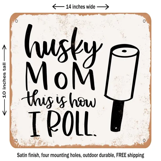 DECORATIVE METAL SIGN - How I Roll - Vintage Rusty Look {1}