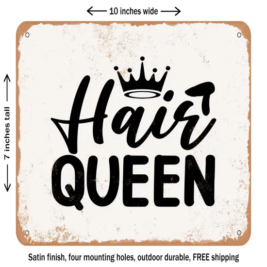 DECORATIVE METAL SIGN - Hair Queen - Vintage Rusty Look {1}