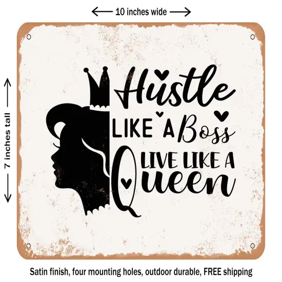 DECORATIVE METAL SIGN - Hustle Like a Boss Live Like a Queen - Vintage Rusty Look {2}