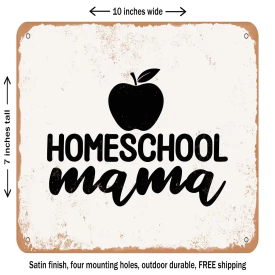 DECORATIVE METAL SIGN - Homeschool Mama - 2 - Vintage Rusty Look {2}