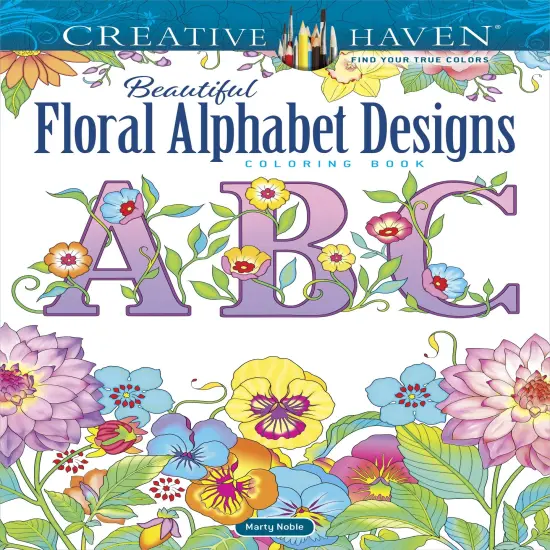 Creative Haven: Floral Alphabet Designs Coloring Book-Softcover {1}