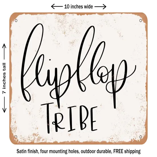 DECORATIVE METAL SIGN - Flip flop tribe - Vintage Rusty Look {1}