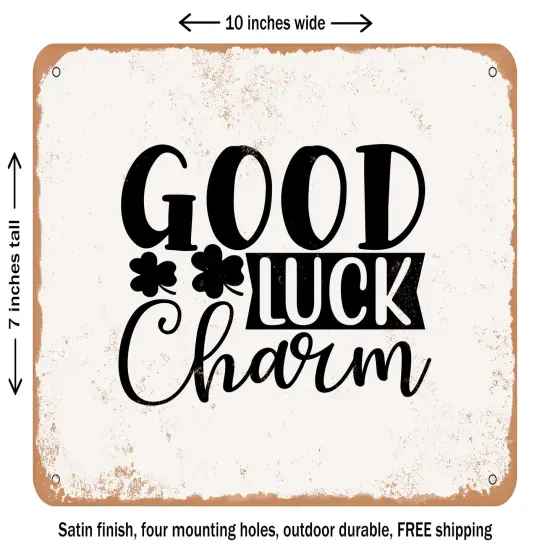 DECORATIVE METAL SIGN - Good Luck Charm - 2 - Vintage Rusty Look {1}