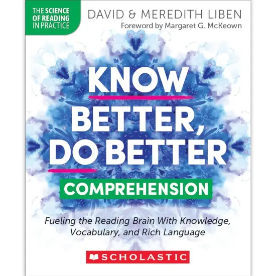 Know Better, Do Better: Teaching Comprehension Professional Book {1}