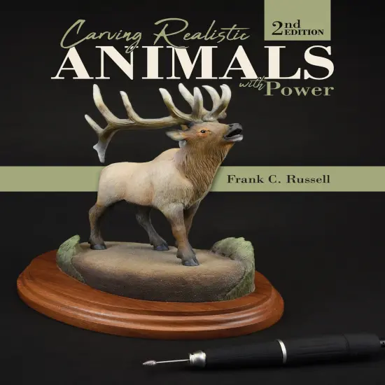 Carving Realistic Animals with Power, 2nd Edition {1}