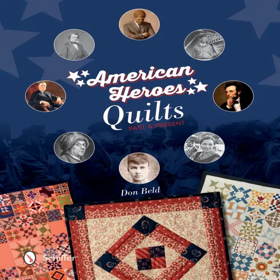 American Heroes Quilts, Past & Present {1}