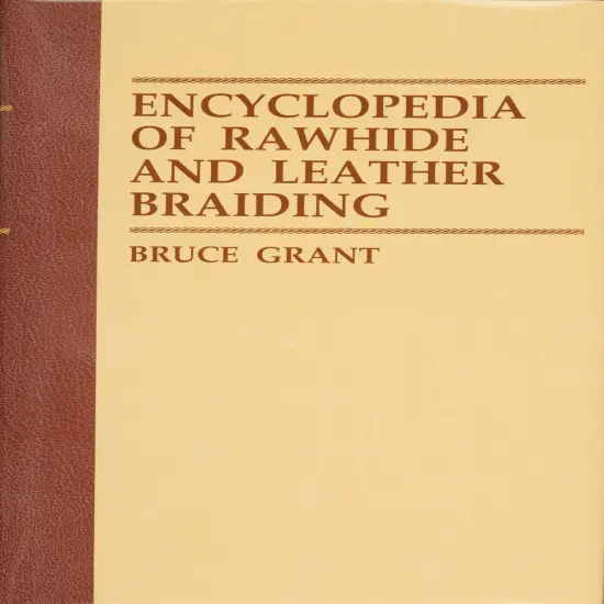 Encyclopedia of Rawhide and Leather Braiding {1}