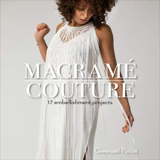 Macram&eacute; Couture {1}