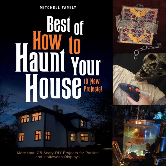 Best of How to Haunt Your House {1}