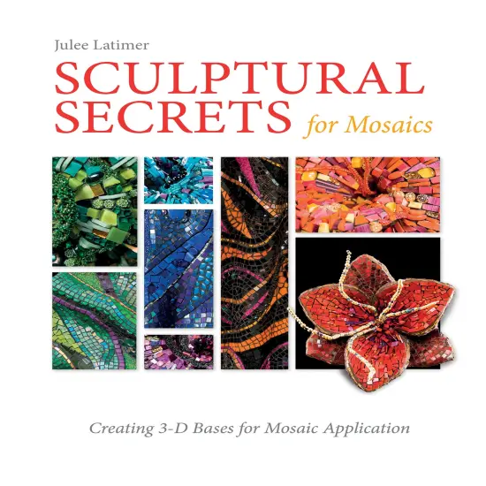 Sculptural Secrets for Mosaics {1}