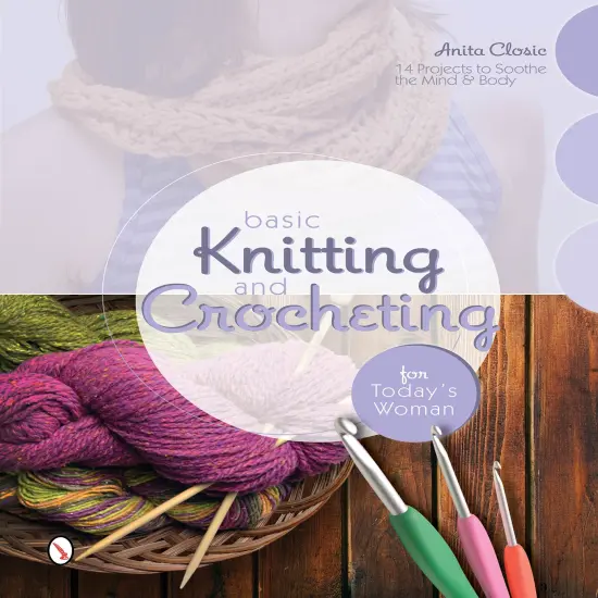 Basic Knitting and Crocheting for Today's Woman {1}